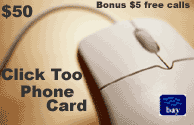 Click Too Phonecard $50 - International Calling Cards