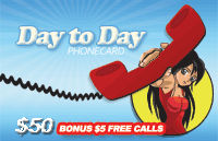 Day to Day Phonecard $50 - International Calling Cards